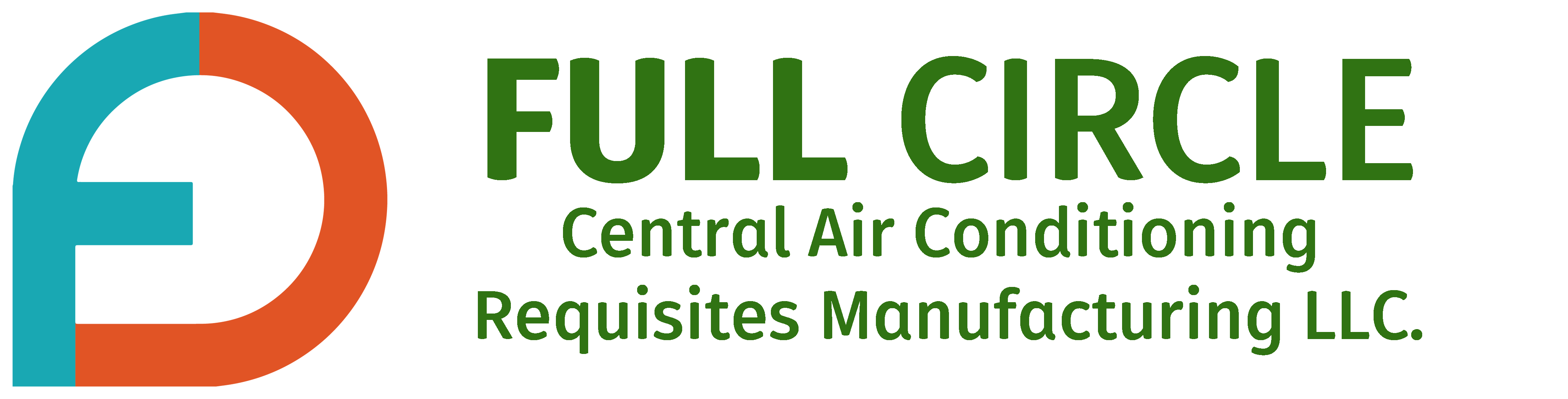 FULL CIRCLE CENTRAL AIR CONDITIONING REQUISITES MANUFACTURING L.L.C.